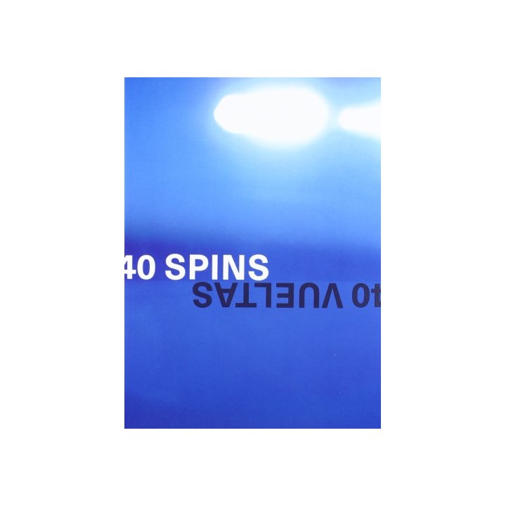 40 VUELTAS 40 SPINS.